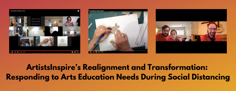 ELAN ArtEd: ArtistsInspire’s Realignment and Transformation: Responding to Arts Education Needs During Social Distancing