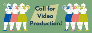 Call for Video Production