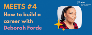MEETS #4 How to build a career with Deborah Forde