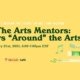 Meet The Arts Mentors: Careers "Around" the Arts