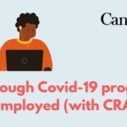 Navigate through COVID-19 programs for the Self-Employed (with CRA)