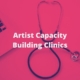 Artists Capacity Building Clinics