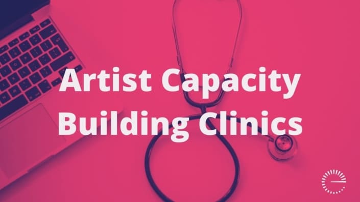 Artist Capacity Building Clinics
